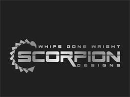 WHIPS DONE WRIGHT SCORPION DESIGNS