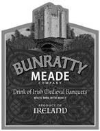 BUNRATTY MEADE COMPANY DRINK OF IRISH MEDIEVAL BANQUETS WHITE WINE WITH HONEY PRODUCT OF IRELAND