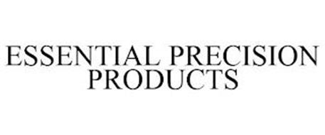 ESSENTIAL PRECISION PRODUCTS