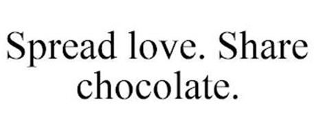 SPREAD LOVE. SHARE CHOCOLATE.
