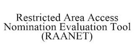RESTRICTED AREA ACCESS NOMINATION EVALUATION TOOL (RAANET)
