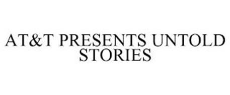 AT&T PRESENTS UNTOLD STORIES