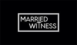 MARRIED WITNESS