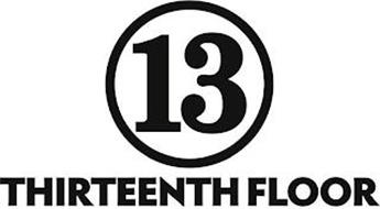 13 THIRTEENTH FLOOR