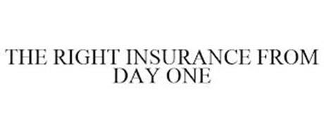 THE RIGHT INSURANCE FROM DAY ONE