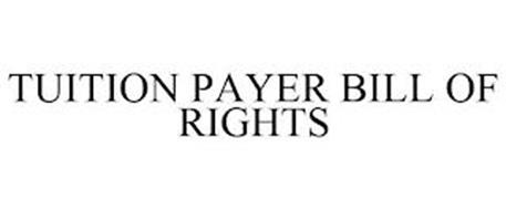 TUITION PAYER BILL OF RIGHTS