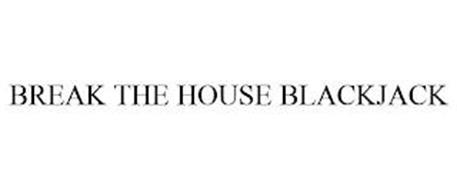 BREAK THE HOUSE BLACKJACK