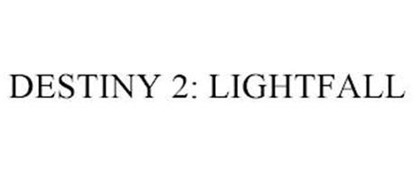 DESTINY 2: LIGHTFALL
