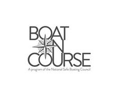 BOAT ON COURSE A PROGRAM OF THE NATIONALSAFE BOATING COUNCIL