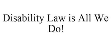 DISABILITY LAW IS ALL WE DO!