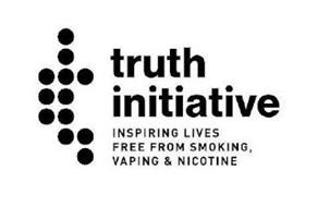 T TRUTH INITIATIVE INSPIRING LIVES FREE FROM SMOKING, VAPING & NICOTINE