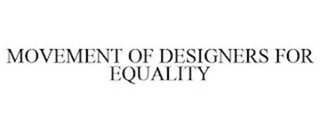 MOVEMENT OF DESIGNERS FOR EQUALITY