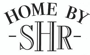 HOME BY SHR