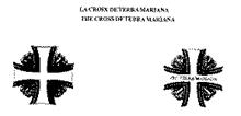 LA CROIX DE TERRA MARIANA/ THE CROSS OF TERRA MARIANA