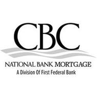 CBC NATIONAL BANK MORTGAGE A DIVISION OF FIRST FEDERAL BANK