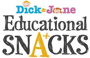 DICK & JANE EDUCATIONAL SNA+CKS
