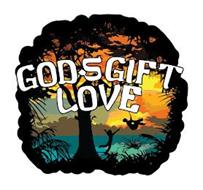 GOD'S GIFT LOVE