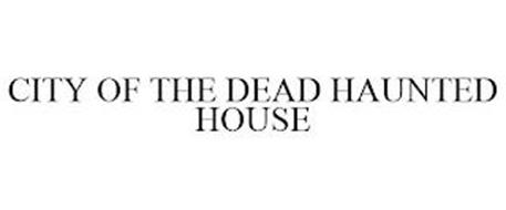 CITY OF THE DEAD HAUNTED HOUSE