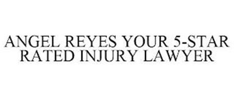 ANGEL REYES YOUR 5-STAR RATED INJURY LAWYER