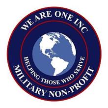 WE ARE ONE INC MILITARY NON-PROFIT HELPING THOSE WHO SERVE