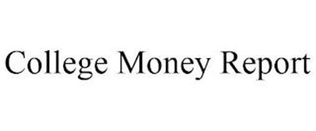 COLLEGE MONEY REPORT