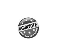 #GUNVOTE DON'T RISK YOUR RIGHTS