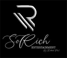 R SO RICH ENTERTAINMENT BY RICHARD PAUL