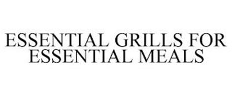 ESSENTIAL GRILLS FOR ESSENTIAL MEALS