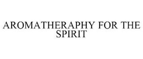 AROMATHERAPHY FOR THE SPIRIT