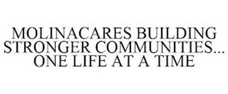 MOLINACARES BUILDING STRONGER COMMUNITIES... ONE LIFE AT A TIME