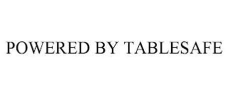 POWERED BY TABLESAFE