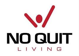 NO QUIT LIVING