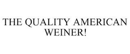 THE QUALITY AMERICAN WIENER!