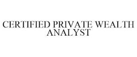 CERTIFIED PRIVATE WEALTH ANALYST