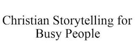 CHRISTIAN STORYTELLING FOR BUSY PEOPLE