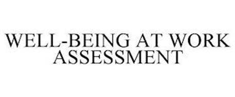 WELL-BEING AT WORK ASSESSMENT