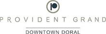 P PROVIDENT GRAND DOWNTOWN DORAL