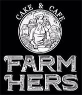 CAKE & CAFE FARMHERS