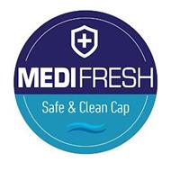 MEDIFRESH SAFE & CLEAN CAP