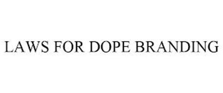 LAWS FOR DOPE BRANDING