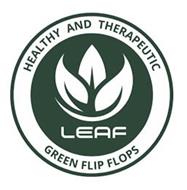 LEAF HEALTHY AND THERAPEUTIC GREEN FLIP FLOPS