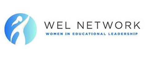 WEL NETWORK WOMEN IN EDUCATIONAL LEADERSHIP