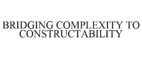BRIDGING COMPLEXITY TO CONSTRUCTABILITY