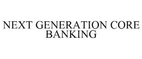 NEXT GENERATION CORE BANKING