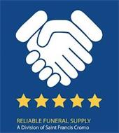 RELIABLE FUNERAL SUPPLY A DIVISION OF SAINT FRANCIS CROMO