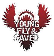YOUNG FLY & SAVED
