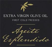 EXTRA VIRGIN OLIVE OIL FIRST COLD PRESSED AZEITE ESPLENDIDO