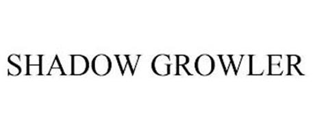 SHADOW GROWLER