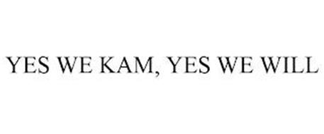 YES WE KAM, YES WE WILL