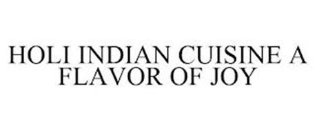 HOLI INDIAN CUISINE A FLAVOR OF JOY